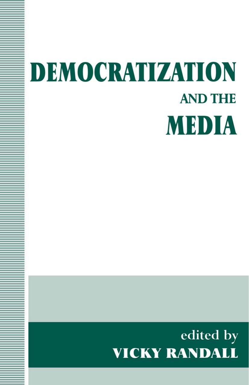 Democratization and the Media by Vicky Randall (editor)