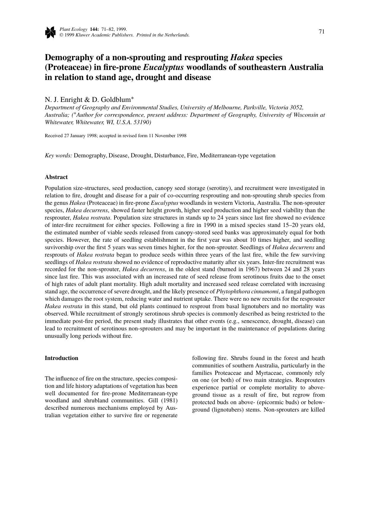Demography of a non-sprouting and resprouting Hakea species (Proteaceae) in fire-prone Eucalyptus woodlands of southeastern Australia in relation to stand age, drought and disease by Unknown