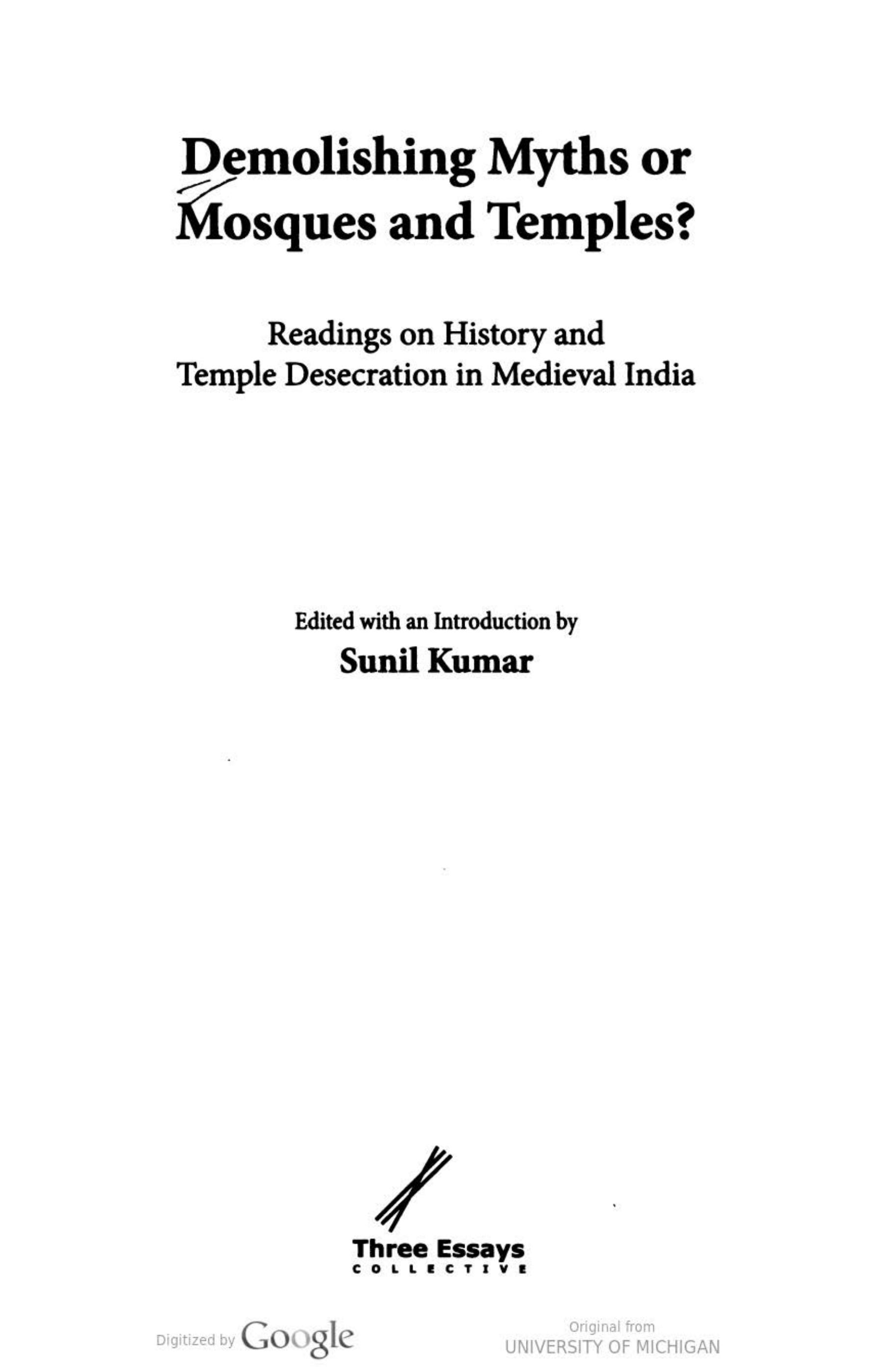 Demolishing myths or mosques and temples? : readings on history and temple desecration in medieval India by Sunil Kumar