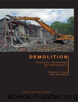 Demolition: Practices, Technology, and Management by Richard J. Diven & Mark Shaurette