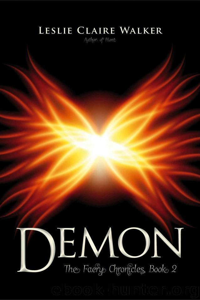 Demon (The Faery Chronicles Book 2) by Leslie Claire Walker