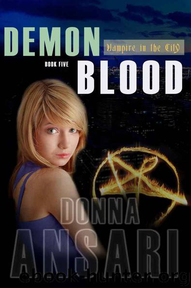 Demon Blood (Vampire in the City Book 5) by Donna Ansari