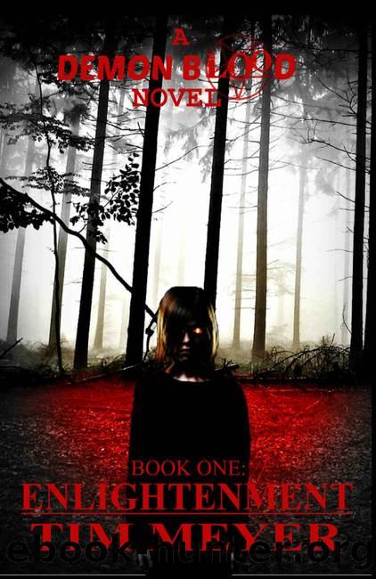 Demon Blood: Enlightenment (Demon Blood, Book 1) by Tim Meyer