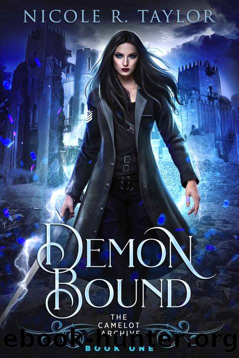 Demon Bound: The Camelot Archive - Book One by R Taylor Nicole