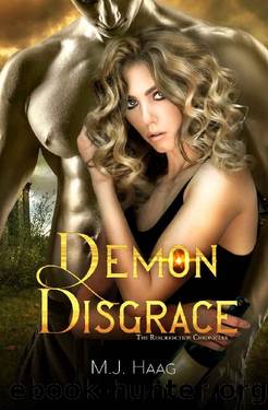 Demon Disgrace (Resurrection Chronicles Book 8) by M.J. Haag