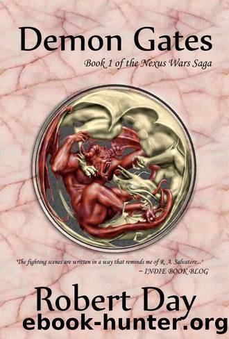 Demon Gates (Nexus Wars Saga) by Robert Day