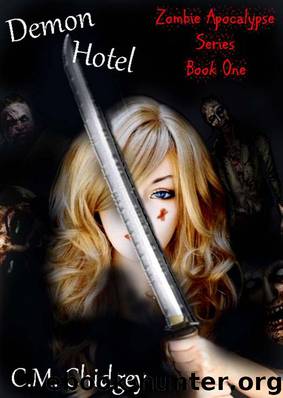 Demon Hotel (Zombie Apocalypse Series, Book 1) by C.M. Chidgey