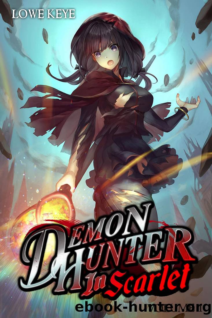 Demon Hunter in Scarlet: Sanguine Academy: Volume 1 by Lowe Keye