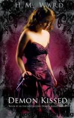 Demon Kissed - 1 Demon Kissed by H.M. Ward
