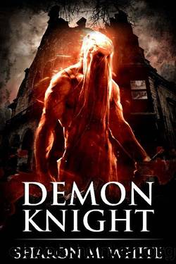 Demon Knight by Sharon M. White
