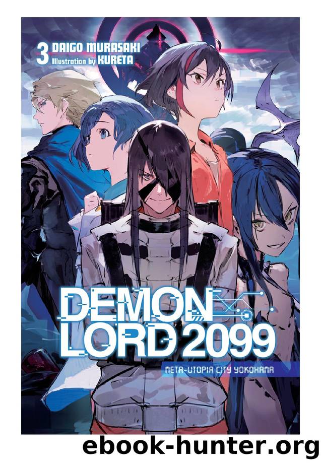 Demon Lord 2099, Vol. 3: Meta-Utopia City Yokohama by Daigo Murasaki & Kureta