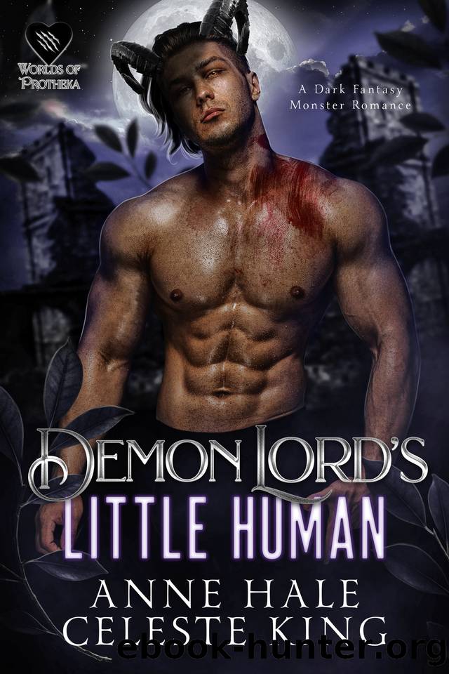 Demon Lord's Little Human: Anne Hale by Anne Hale & Celeste King