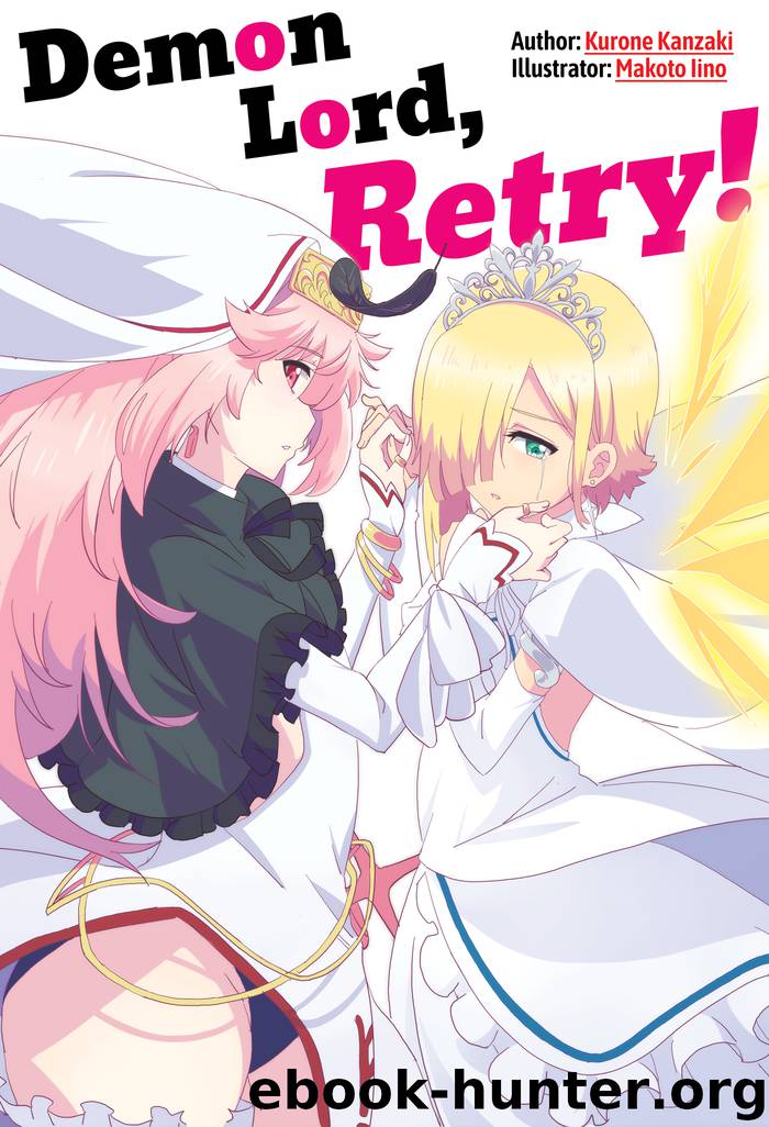 Demon Lord, Retry! Volume 1 by Kurone Kanzaki & Makoto Iino & Adam Seacord & Jack Diaz