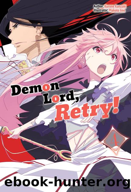 Demon Lord, Retry! Volume 4 [Complete] by Kurone Kanzaki