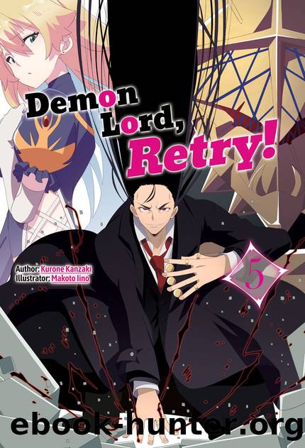Demon Lord, Retry! Volume 5 [Complete] by Kurone Kanzaki