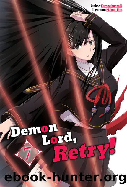 Demon Lord, Retry! Volume 7 [Complete] by Kurone Kanzaki