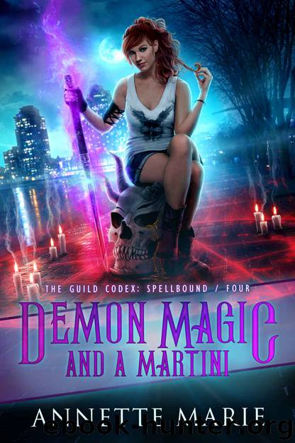 Demon Magic and a Martini: The Guild Codex: Spellbound Four by Marie Annette