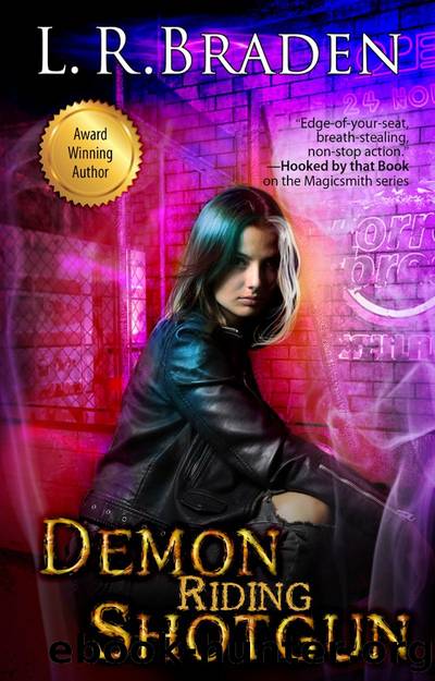 Demon Riding Shotgun by L. R. Braden