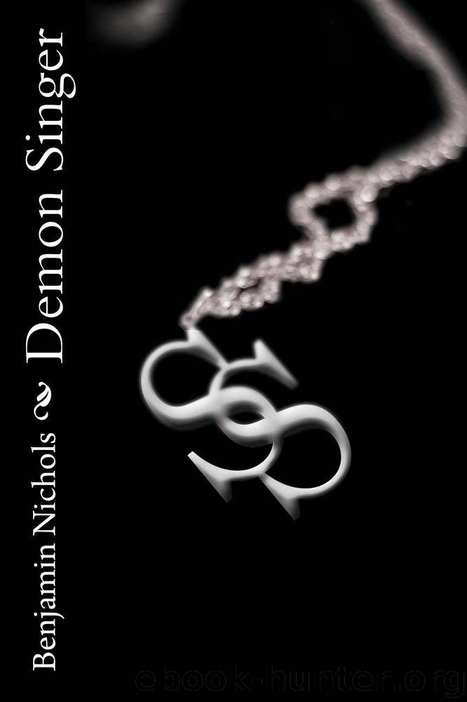 Demon Singer by Nichols Benjamin