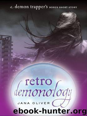 Demon Trappers 00 - Retro Demonology by Jana Oliver