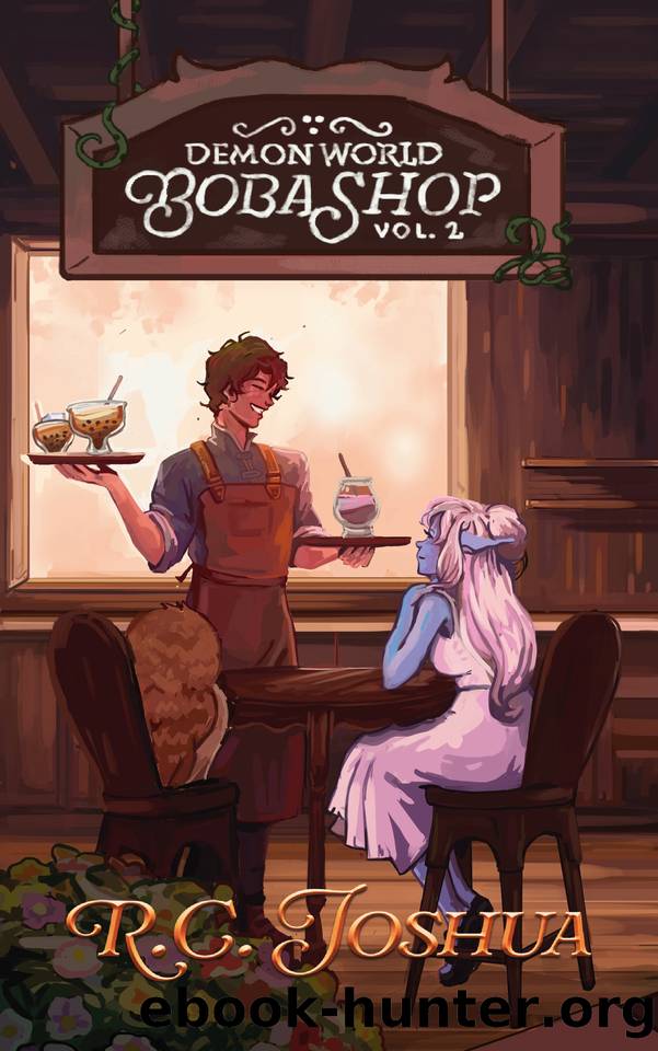 Demon World Boba Shop Book 2: A Cozy Isekai LitRPG by R. C. Joshua