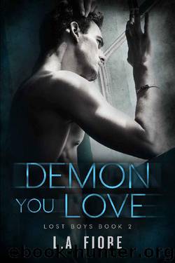 Demon You Love (Lost Boys Book 2) by L.A. Fiore