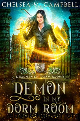 Demon in My Dorm Room: Demon in My Dorm Room 1 by Chelsea M. Campbell