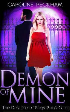 Demon of Mine_A Paranormal High School Bully Romance by Caroline Peckham