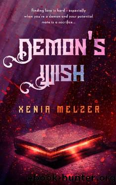 Demon's Wish (Demon Mates Book 1) by Xenia Melzer