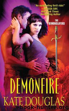 DemonSlayers 01 - Demonfire by Kate Douglas