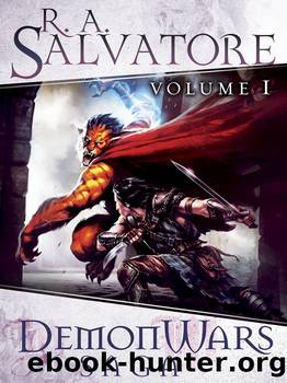 DemonWars Saga Volume 1 by R.A. Salvatore