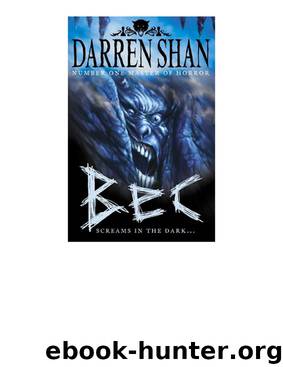 Demonata #4: Bec by Darren Shan