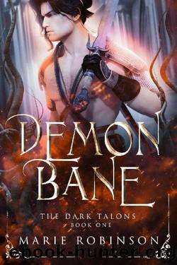 Demonbane: A Fantasy Romance (The Dark Talons Book 1) by Marie Robinson