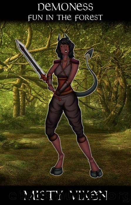 Demoness: Fun in the Forest (Monster Girl Erotica) by Misty Vixen