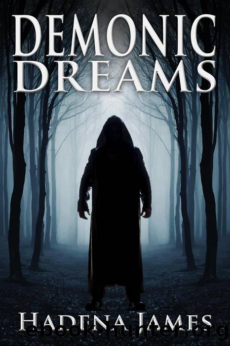 Demonic Dreams by Hadena James