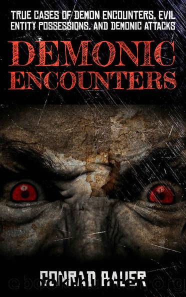 Demonic Encounters by Bauer Conrad