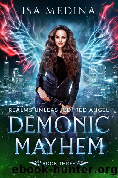 Demonic Mayhem (Realms Unleashed: Red Angel Book 3) by Isa Medina