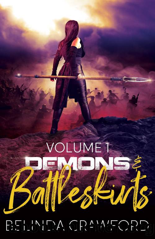 Demons & Battleskirts Volume 1 by Belinda Crawford