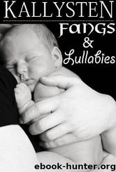 Demons Age 1 - Fangs and Lullabies by Kallysten