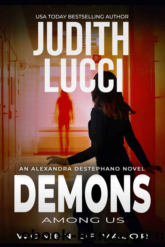 Demons Among Us: The Alexandra Destephano Medical Thriller Series by Judith Lucci
