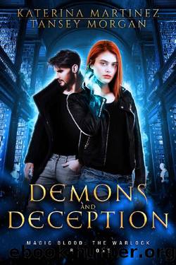 Demons and Deception_An Urban Fantasy Novel by Katerina Martinez & Tansey Morgan