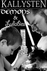 Demons and Lullabies (The Demons Age) by Kallysten