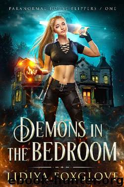 Demons in the Bedroom: A Reverse Harem Paranormal Romance (Paranormal House Flippers Book 1) by Lidiya Foxglove