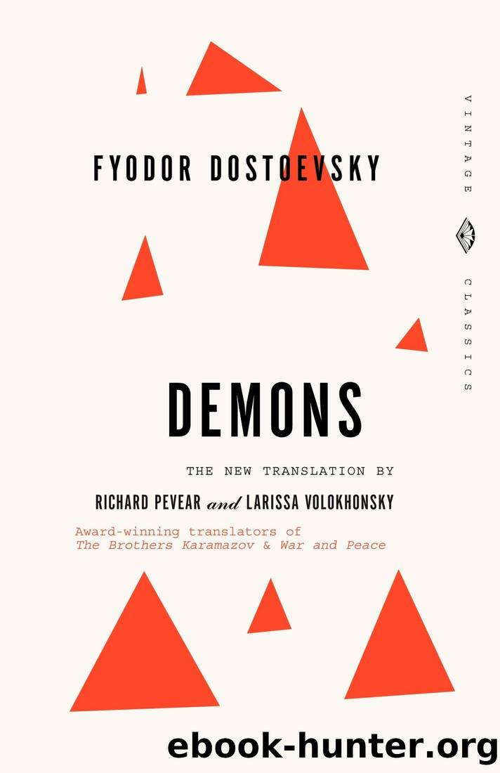 Demons: A Novel in Three Parts by Fyodor Dostoevsky