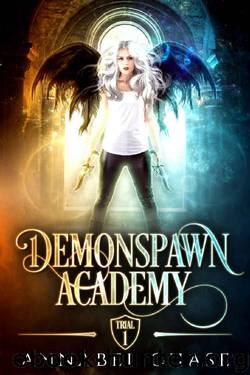 Demonspawn Academy: Trial One by Annabel Chase