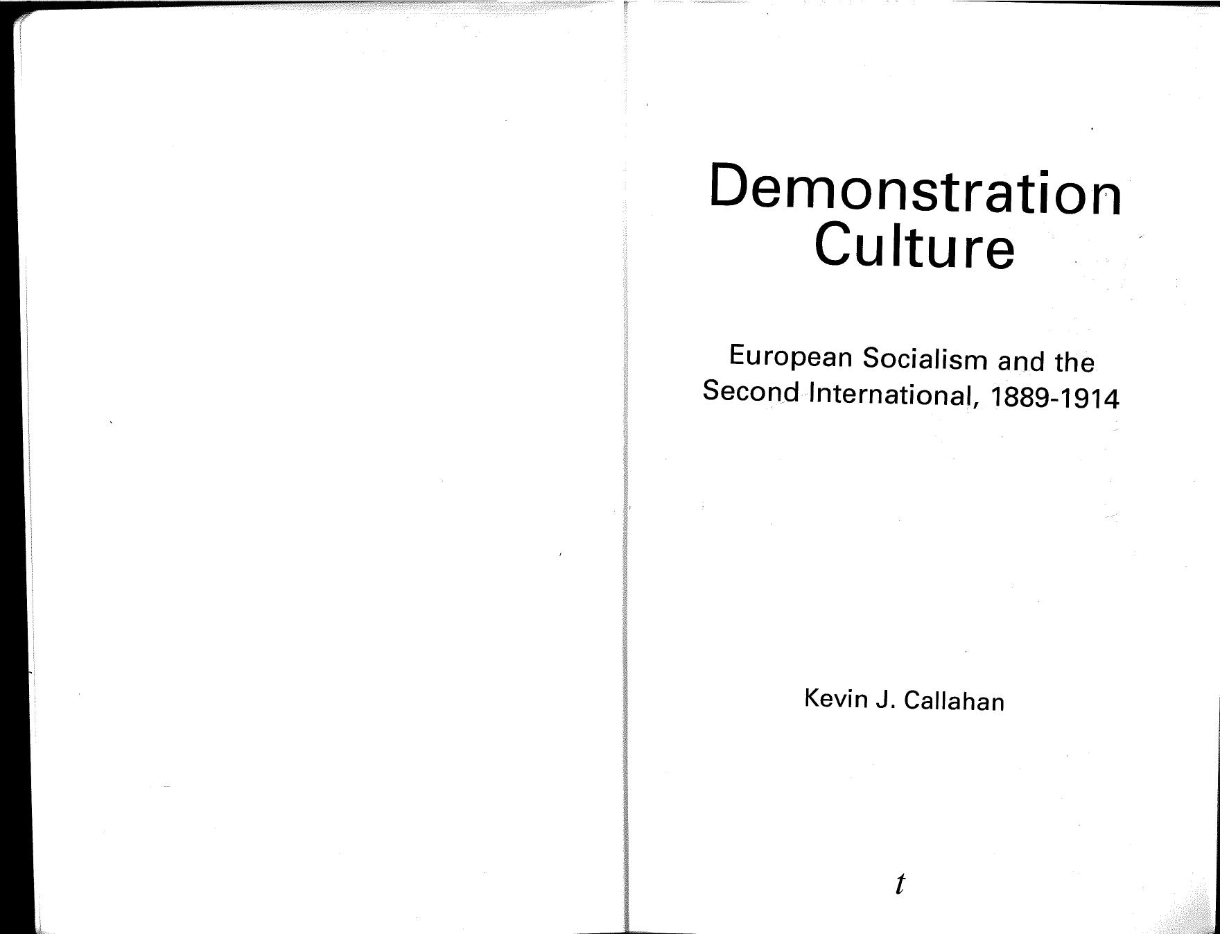 Demonstration Culture: European Socialism and the Second International, 1889-1914 by Kevin J. Callahan