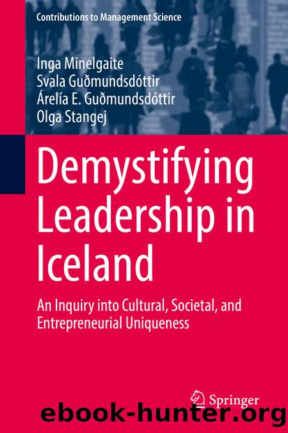 Demystifying Leadership in Iceland by Inga Minelgaite & Svala Guðmundsdóttir & Árelía E. Guðmundsdóttir & Olga Stangej