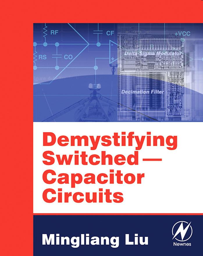 Demystifying Switched-Capacitor Circuits by Mingliang Liu