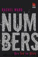 Den Tod im Blick- Numbers 1 by Ward Rachel