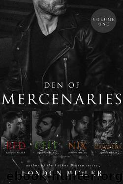 Den of Mercenaries by London Miller